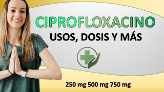 💊Para qué sirve el CIPROFLOXACINO DOSIS como y cuando tomar💊 [upl. by Esinrahs]