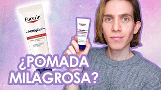 AQUAPHOR  LA POMADA de EUCERIN que TODOS DEBERÍAMOS TENER  Reseña y usos [upl. by Armat]