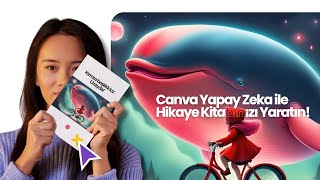 Canva Yapay Zeka ile Hikaye Kitabınızı Yaratın [upl. by Chambers]