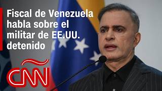 Fiscal habla sobre el militar de Estados Unidos detenido resumen de últimas noticias en Venezuela [upl. by Dev89]