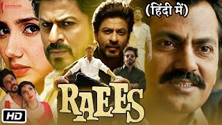 Raees Full HD Movie in Hindi  Shahrukh Khan  Mahira Khan  Nawazuddin Siddiqui  Facts amp Review [upl. by Romney548]