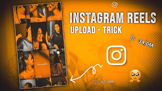 Instagram Reels  Upload Karne Ka Ultimate Guide  Reels Upload Karne Ka Sahi Tarika [upl. by Joshia]