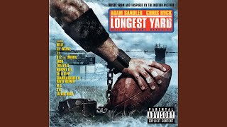 My Ballz The Longest Yard Soundtrack Explicit [upl. by Lebatsirhc]