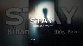 Rihanna  Stay ft Mikky Ekko Lyrics Preview  Click the link above to watch the full video [upl. by Chalmers196]