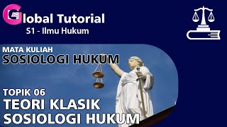 Sosiologi Hukum 06  Teori Klasik Sosiologi Hukum [upl. by Rehpitsirhc]