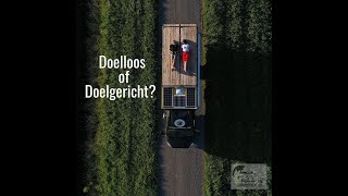 Doelloos of Doelgericht [upl. by Isdnyl]