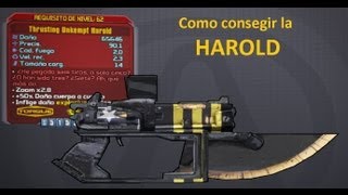 Borderlands 2 Guía de armas legendarias la harold ¿He pegado seis tiros o solo cinco¿O han¨¨ [upl. by Thamora168]