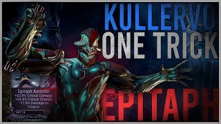 U3363 WARFRAME KULLERVO  EPITAPH I STEEL PATH I By PerfectUltraInstinct [upl. by Claybourne780]