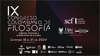 IX Congreso Colombiano de Filosofía Orígenes herencias y proyecciones de la crítica [upl. by Hirsh204]