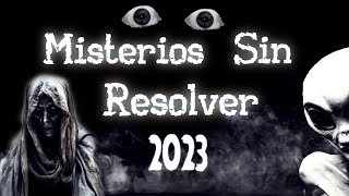 Los Misterios sin Resolver Mas Inexplicables de la Historia La Saga 2023 [upl. by Bigod400]