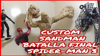 CUSTOM SANDMAN BATALLA FINAL SPIDERMAN 3  RGE STUDIO [upl. by Patti]