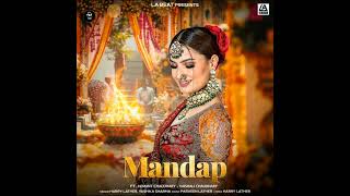 Mandap  Harry Lather  New Haryanvi Song 1024 [upl. by Dilisio524]