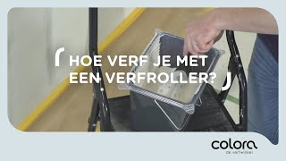 Hoe verf je met een verfroller  Verftips van de colora coach [upl. by Picardi]