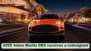 2025 Aston Martin DBX Receives A Redesigned [upl. by Blake]