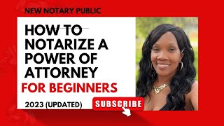 How to Notarize a Power of Attorney for beginners New notary tips [upl. by Elehcim]