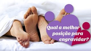 Qual a melhor posição para engravidar [upl. by Oilejor]