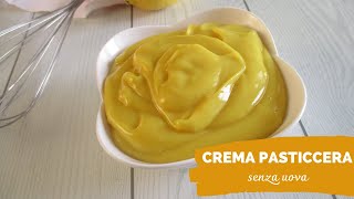 CREMA PASTICCERA SENZA UOVA  pronta in 5 minuti [upl. by Larner]