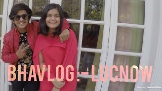 BHAVlog Lucknow DAY 1 [upl. by Gninnahc]