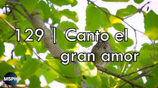 HA62  Himno 129  Canto el gran amor [upl. by Julita]