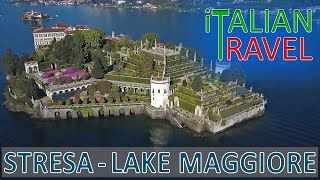 STRESA THE PEARL OF LAKE MAGGIORE AND THE BORROMEAN ISLANDS [upl. by Hgielime]