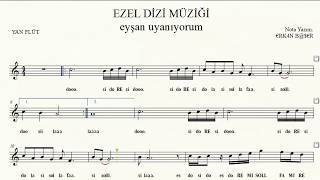 EZEL dizi müziği eyşan unutamıyorum YAN FLÜT notaları EŞLİKLİ [upl. by Pavlish]