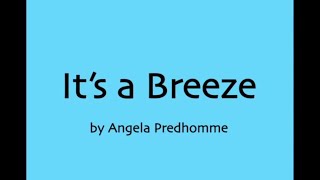 Angela Predhomme  Its a Breeze Lyrics [upl. by Card]