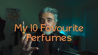 My TOP 10 Perfumes  Vol 12 [upl. by Krakow]