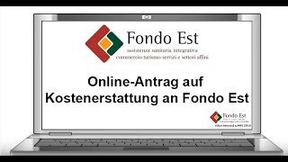 Online Antrag auf Kostenerstattung an Fondo Est [upl. by Remoh]