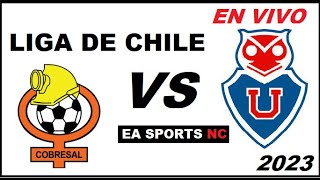 🔴Cobresal vs Universidad de Chile en vivo  Liga de Primera Chile [upl. by Ardnekal]