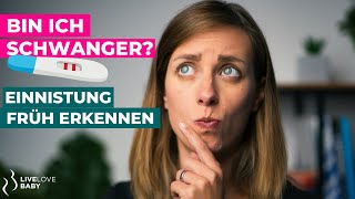 Bin ich schwanger 5 Anzeichen einer Einnistung im Kinderwunsch [upl. by Annoyi]