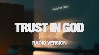 Trust In God  Radio Version  Elevation Worship [upl. by Siol310]