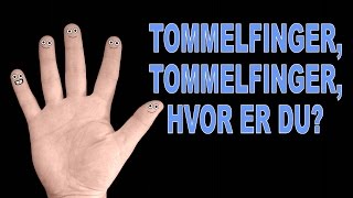 Tommelfinger tommelfinger hvor er du  Sang og animasjon [upl. by Eanerb]