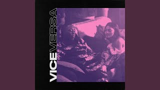 Vice Versa feat WSTRN [upl. by Ebenezer]