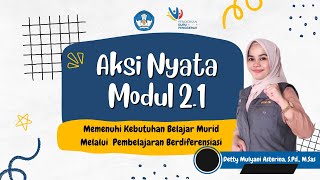 Aksi Nyata Modul 21 Pembelajaran Berdiferensiasi [upl. by Wendi272]