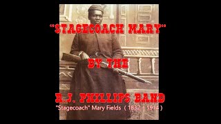 Stagecoach Mary  A Song dedicated to Mary Fields from Montana [upl. by Kiersten]