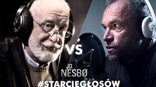 StarcieGłosów Jo Nesbø  Bonaszewski VS Gosztyła [upl. by Yrelle179]