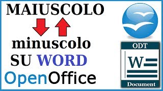 come cambiare testo da maiuscolo a minuscolo o da minuscolo a maiuscolo con word openoffice writer [upl. by Melise]