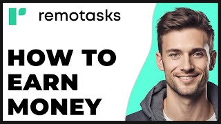 How to Earn Money From Remotasks Tutorial for Beginners 2024 Update  Full Guide [upl. by Ivie]