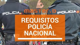 Requisitos Oposiciones Policía Nacional  MasterD [upl. by Ramahs]