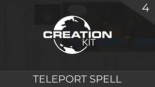 Creation Kit Scripting Teleport Spell 04 [upl. by Millar]