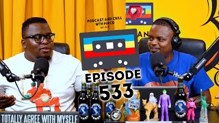 EPISODE 533  Mayibuye Mandela Zizi Kodwa  Joseph Dary Apology Who TF Did I Marry Musa Mseleku [upl. by Anitsahs]