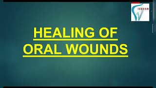 HEALING OF ORAL WOUNDS HINDI [upl. by Nylaras]