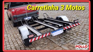 Reboque Carretinha 3 Motos com Paralamas Redondo Anhänger [upl. by Elkcim797]