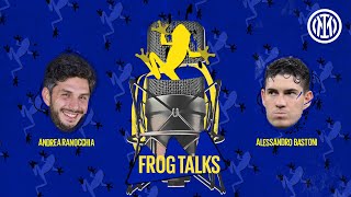 FROG TALKS 🐸🎙️  EPISODE 2  ALESSANDRO BASTONI 🔥 SUB ENG [upl. by Comethuauc]