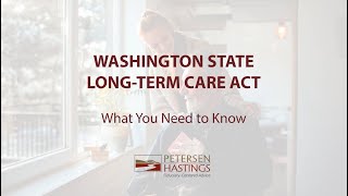 Washington State LongTerm Care Act What You Need to Know [upl. by Bacchus]