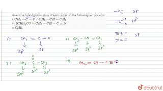 Given the hybridistaiton state of each carbon in the following compounds  I CH2  C  O [upl. by Sugden]