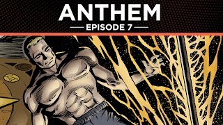 Anthem The Graphic Novel Episode 7 [upl. by Roberson]