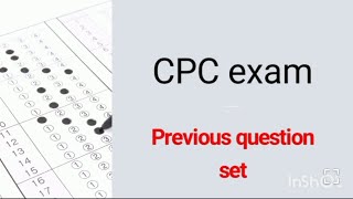 CPC EXAM PREVIOUS QUESTION SET WITH DETAILED EXPLANATION [upl. by Atihcnoc]