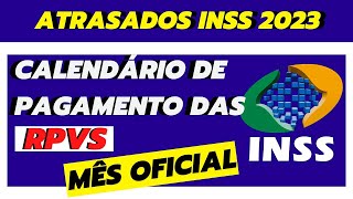 ATRASADOS INSS 2023 RPVs com CALENDÁRIO de PAGAMENTOS Trf1 trf2 trf3 trf4 trf5 [upl. by Tore654]