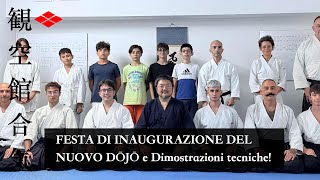 FESTA di INAUGURAZIONE del nuovo DŌJŌ e dimostrazioni tecniche [upl. by Corkhill]